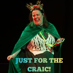 Just For The Craic! A Character Comedy Bonanza (WIP)