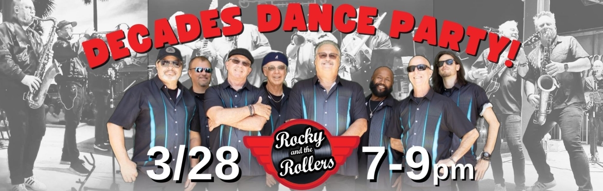 Rocky & The Rollers - Decades Dance Party!