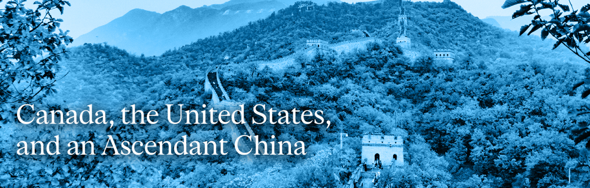 Canada, the US, and an Ascendant China