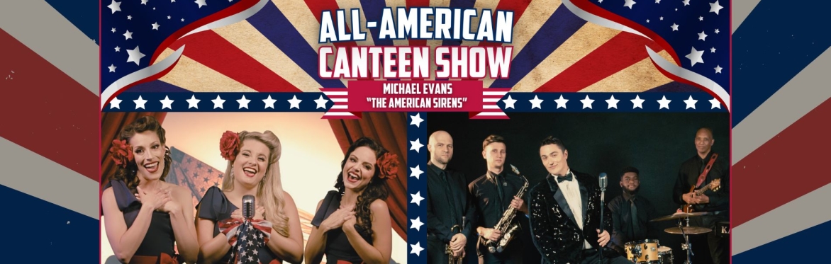 All-American Canteen Show Starring Michael Evans & the American Sirens