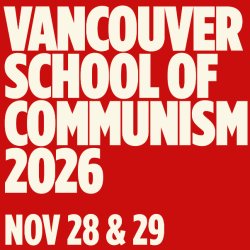 Vancouver School of Communism 2026