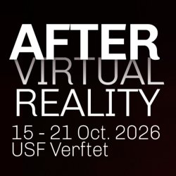 After Virtual Reality — Exhibition Performances