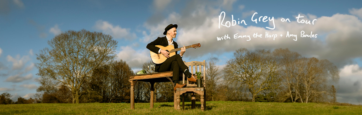 Robin Grey with special guest Tim Ralphs