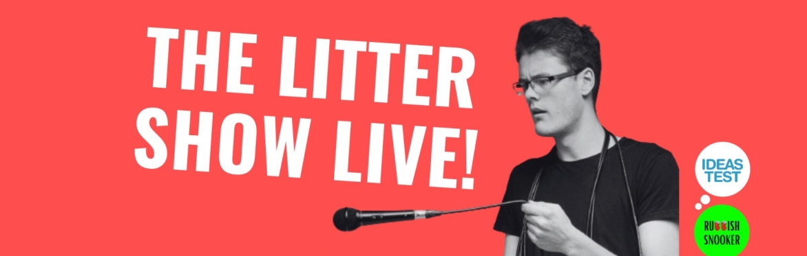 The Litter Show Live!