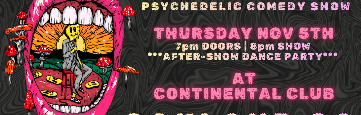THE DOSE: A Psychedelic Comedy Experience