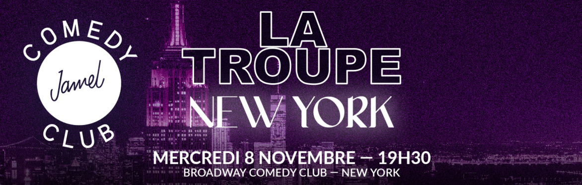 La Troupe du Jamel Comedy Club à NEW YORK