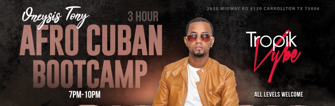 3hr Afro-Cuban Bootcamp w/ Oneysis Tony Italia