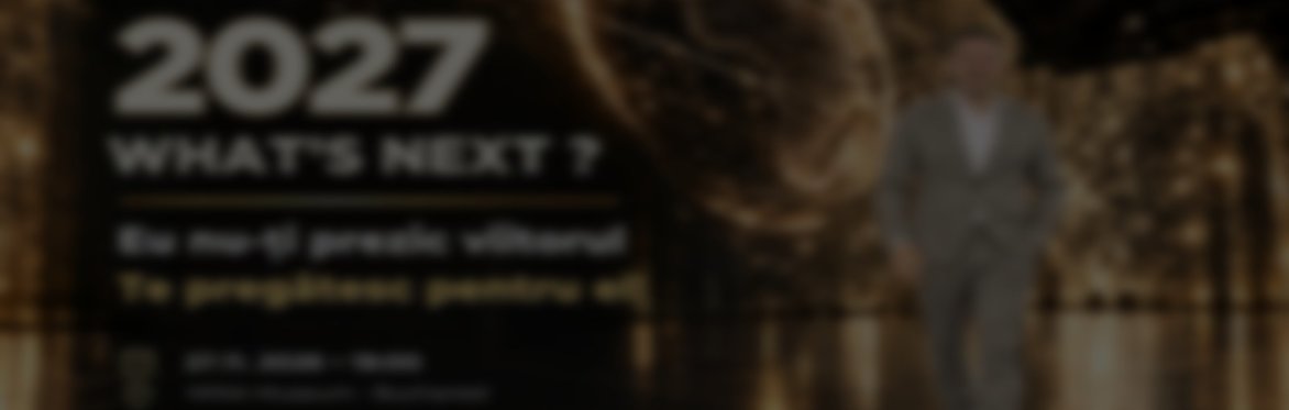 What's Next 2027 · MINA București