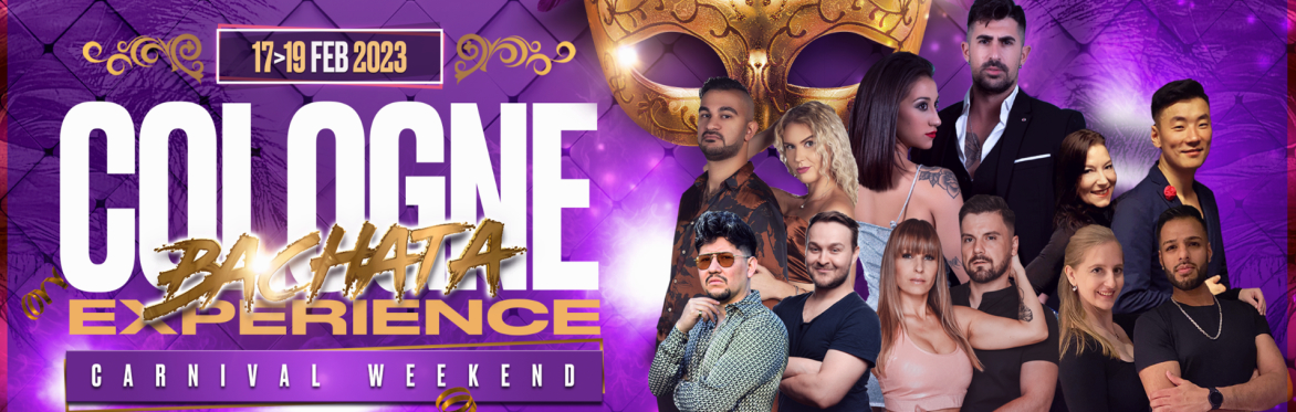 Cologne Bachata Experience - Carnival Weekend | 17-19th Feb 2023