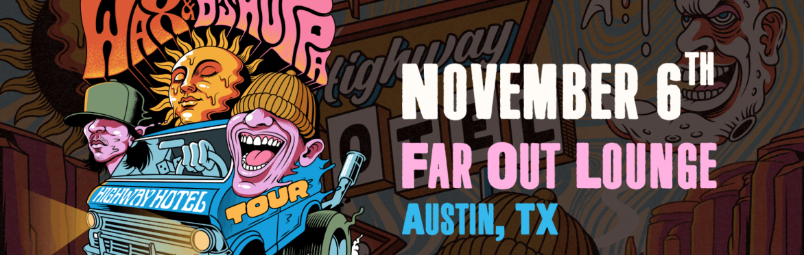 Wax + DJ Hoppa at The Far Out Lounge