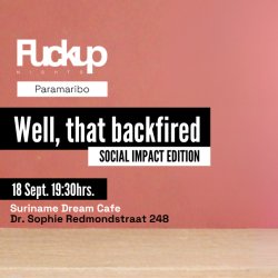 Fuckup Nights Paramaribo | Social Impact Edition