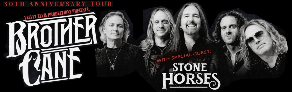 BROTHER CANE with special guest Stone Horses at Dunellen Theatre