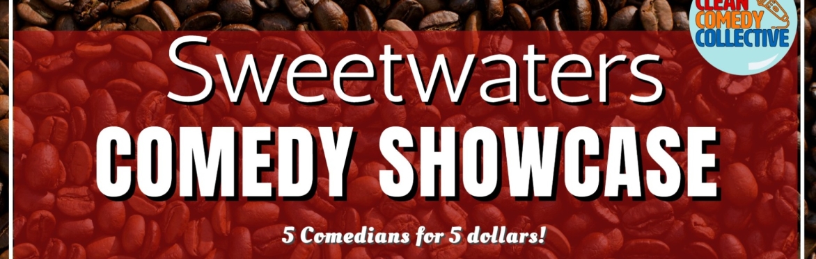 Sweetwaters Comedy Showcase