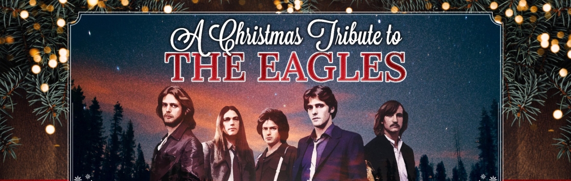 A Christmas Tribute to the Eagles