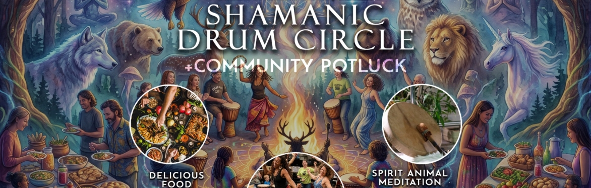Shamanic Drum Circle & Community Potluck