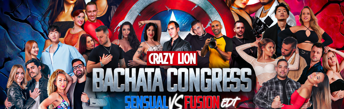 Crazy Lion Bachata Congress - Sensual vs. Fusion Edt | 17-20th Jan 2025
