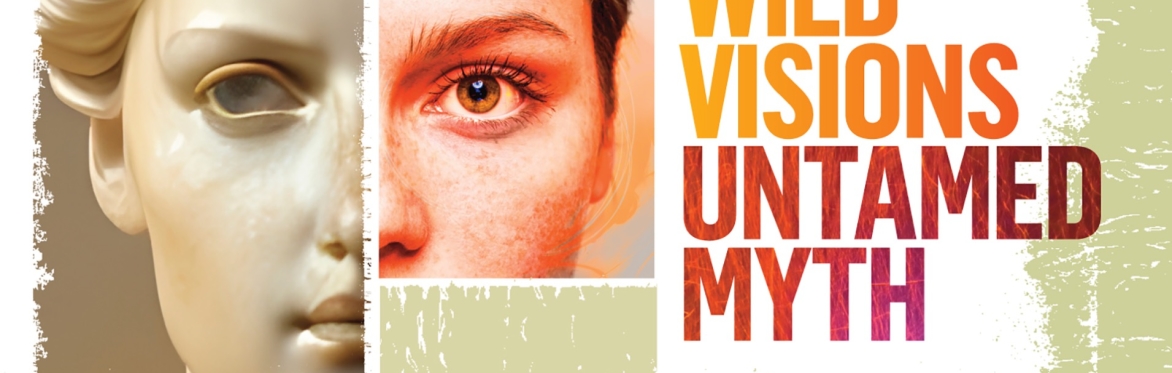 Wild Visions, Untamed Myth - Katy Cawkwell and Lucy Lill