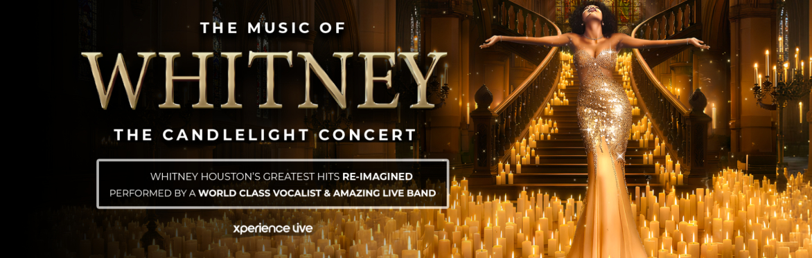 THE MUSIC OF WHITNEY - THE CANDLELIGHT CONCERT