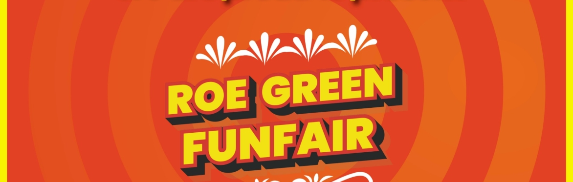 Roe Green Park Kingsbury Funfair, NW9 9AF  Fri 13th June - Sun 29th June 2025