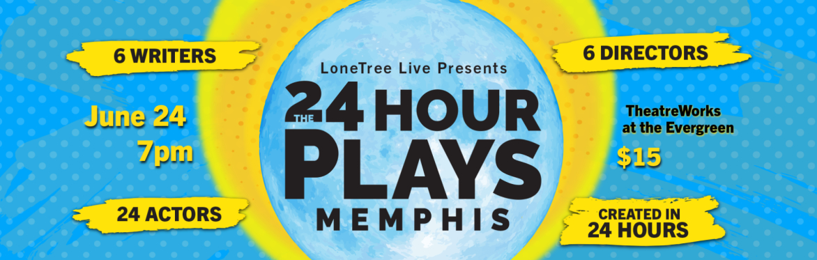 The 24 Hour Plays: Memphis