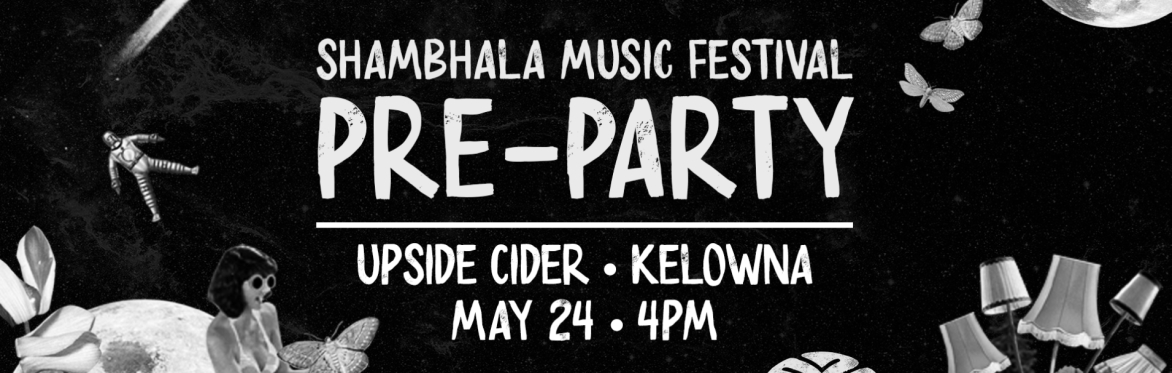 RAISED BY RAVES PRESENTS: SHAMBHALA PRE-PARTY