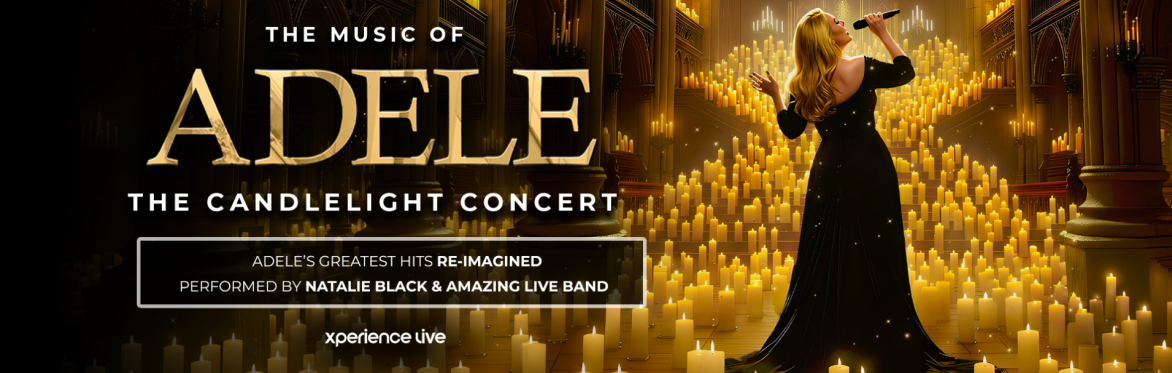 THE MUSIC OF ADELE - THE CANDLELIGHT CONCERT