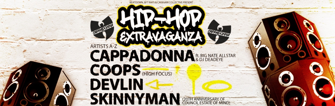 BRISTOL HIP HOP EXTRAVANZA ft CAPPADONNA, DEVLIN, COOPS, SKINNYMAN / SUN 20th OCT / LOST HORIZON