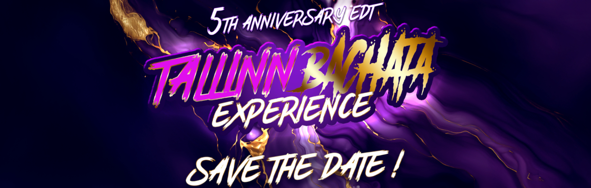 Tallinn Bachata Experience 5th Anniversary Edt | 19-23rd Nov 2026