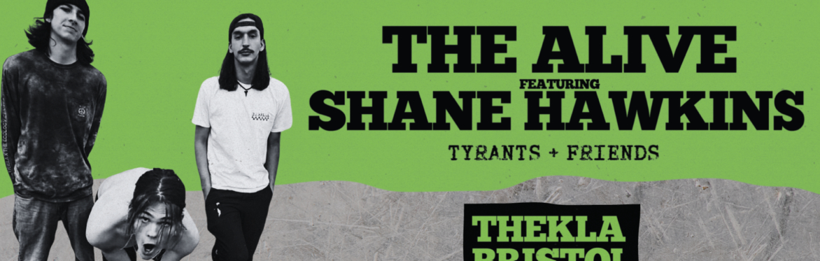 The Alive ft Shane Hawkins at THEKLA, Bristol