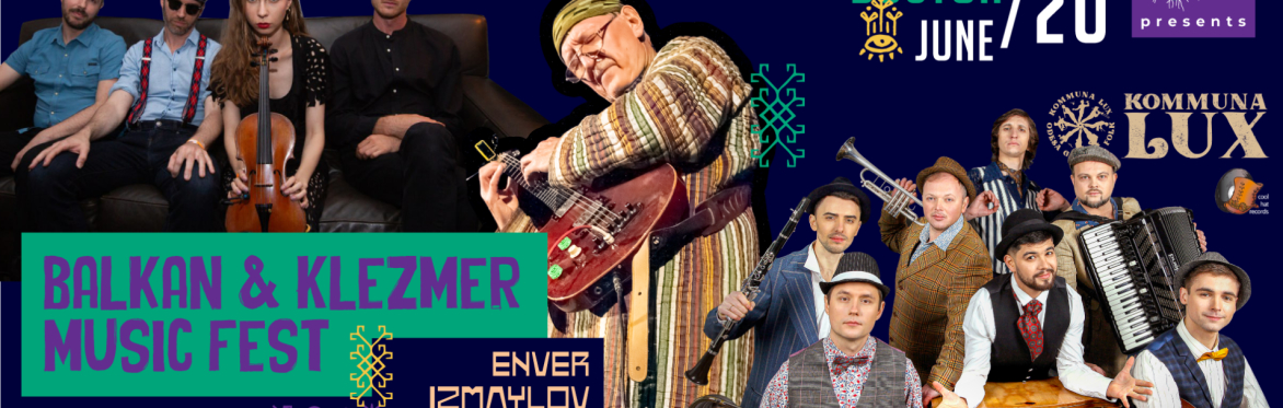 Balkan and Klezmer Music Fest in Boston