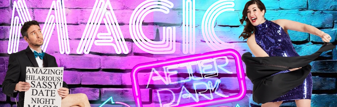 LINDSEY NOEL PRESENTS- Magic After Dark -