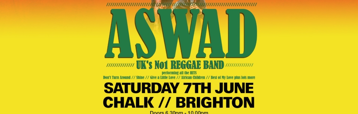 ASWAD plus GUESTS // SATURDAY 7th JUNE // CHALK // BRIGHTON