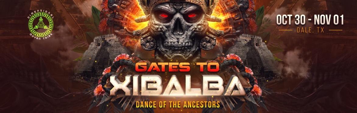 GATES TO XIBALBA: DANCE OF THE ANCESTORS