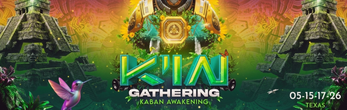 K'IN GATHERING: KABAN AWAKENING