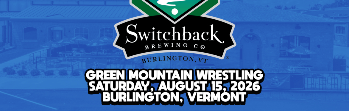 Green Mountain Wrestling "Switchback Slam 2026"