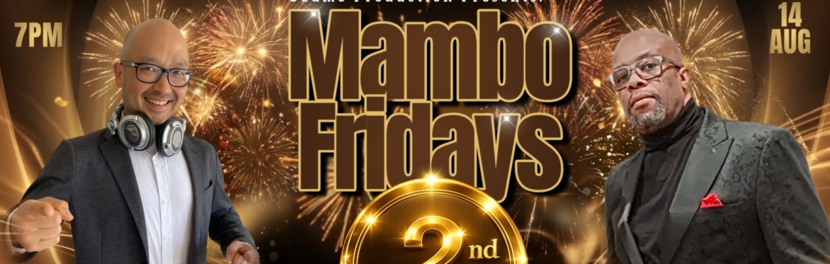 Mambo Fridays Anniversary featuring DJ Hong & DJ Mambo Soul