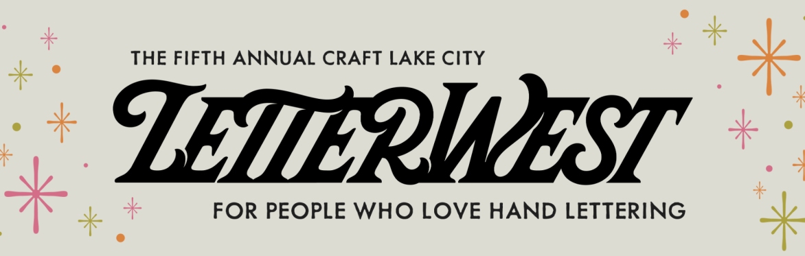 The Fifth Annual Craft Lake City LetterWest