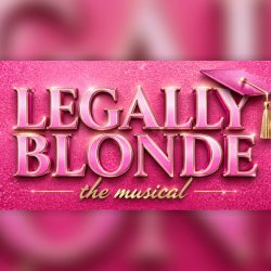Legally Blonde - Thursday 9th July (Evening Performance)