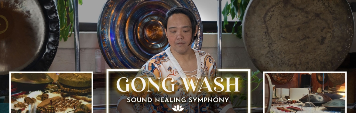 Gong Wash Sound Healing Symphony