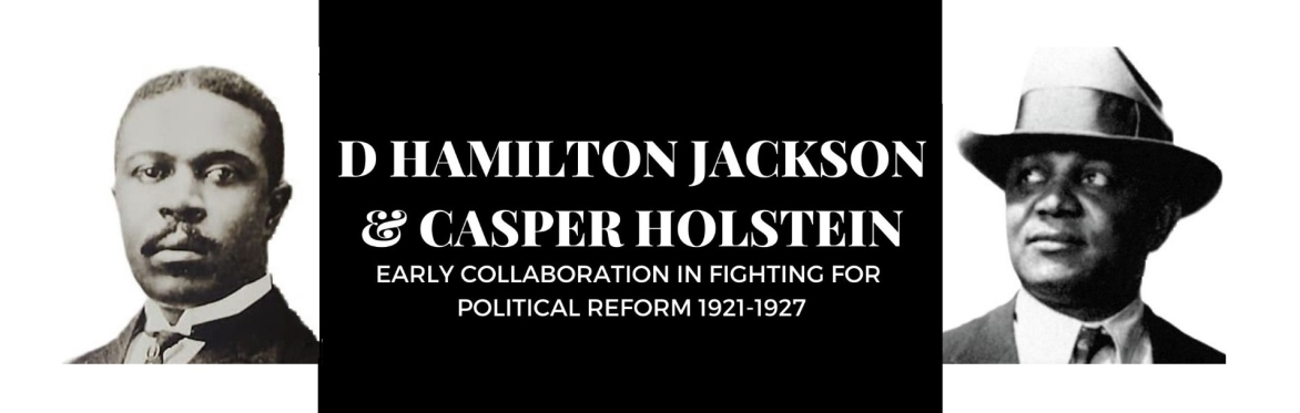 D.H. Jackson and C. Holstein: Early collaboration in fighting for political reform 1921-1927