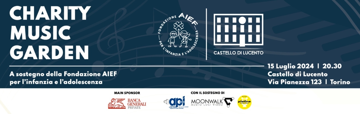 Charity Music Garden al Castello di Lucento per Fondazione AIEF