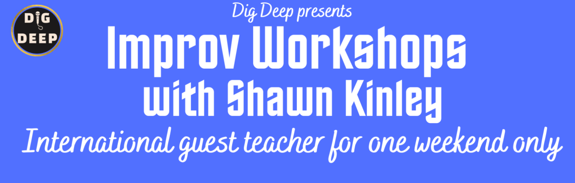 Workshops with Shawn Kinley - for one weekend only!