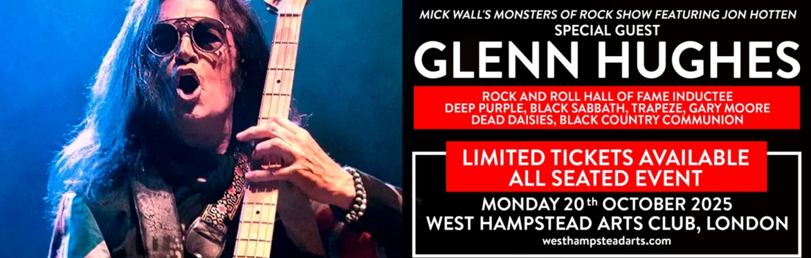 GLENN HUGHES IN CONVERSATION WITH MICK WALL & JON HOTTEN