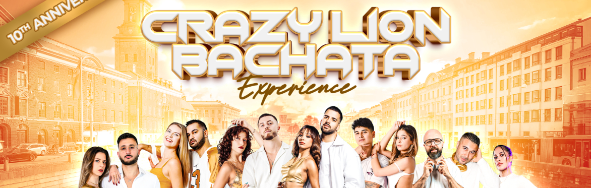 Crazy Lion Bachata Experience – 10th Anniversary Edition || 22-25th Jan 2027