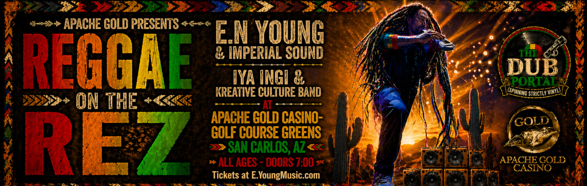 Reggae On The Rez with E.N Young & Iya Ingi