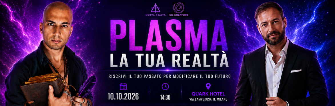 PLASMA LA TUA REALTÀ