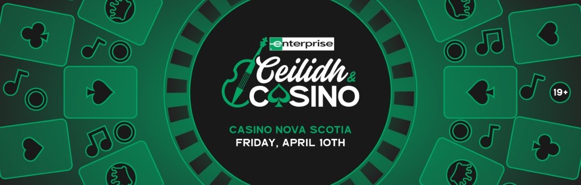 The event header for Enterprise Rent A Car Ceilidh and Casino. Information includes a date of April 11 2025 and the location of Casino Nova Scotia.