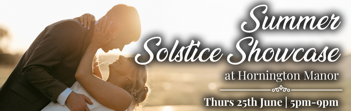 Summer Solstice Showcase | Thursday 25th June | 5pm - 9pm