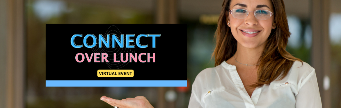 Connect Over Lunch