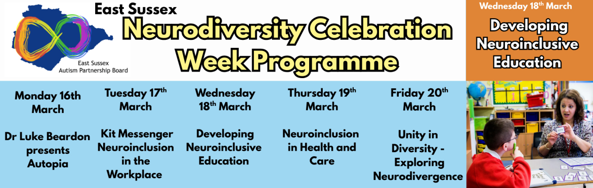Image displays the East Sussex Autism Partnership Board logo, with photograph of a teacher and child, plus Neurodiversity Celebration Week Programme details